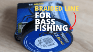 braided line for bass fishing