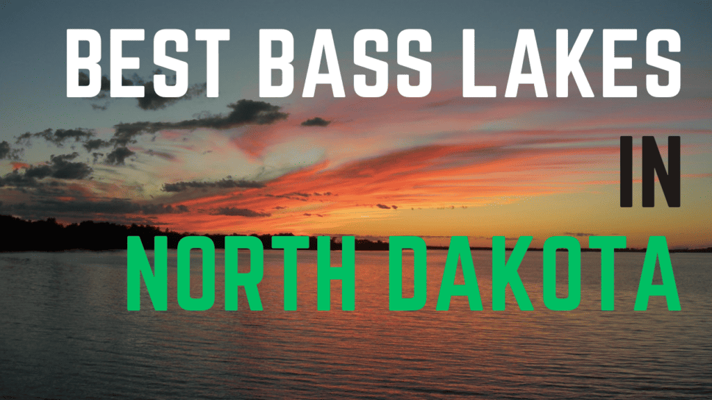 best bass fishing lakes in North Dakota